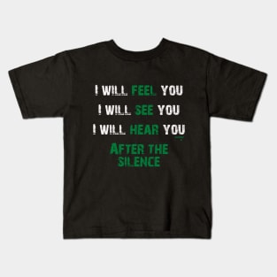 The silence Kids T-Shirt